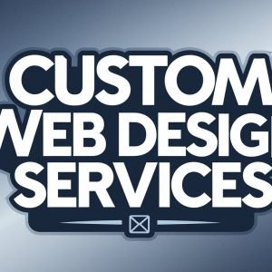 Custom Web Design Services